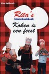 Rita's kinderkookboek: koken is een feest