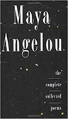 Maya Angelou the collected poems